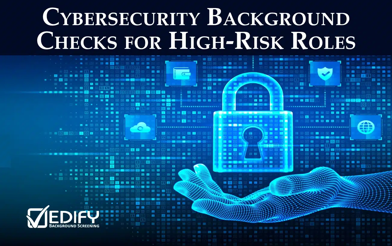 Cyber Cybersecurity Background Checks for High-Risk Roles