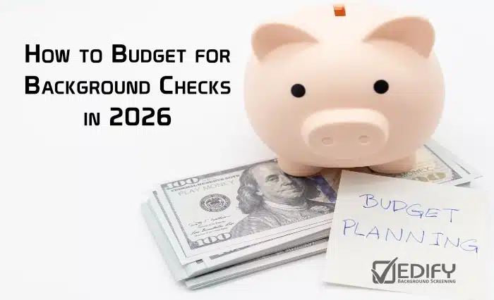 budget How to budget for background checks in 2026